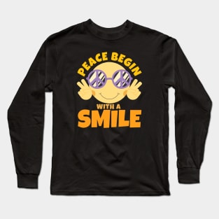 Peace Begin With A Smile Long Sleeve T-Shirt